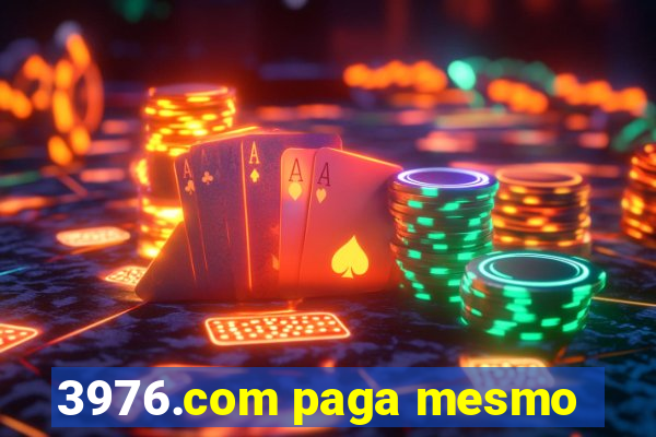 3976.com paga mesmo